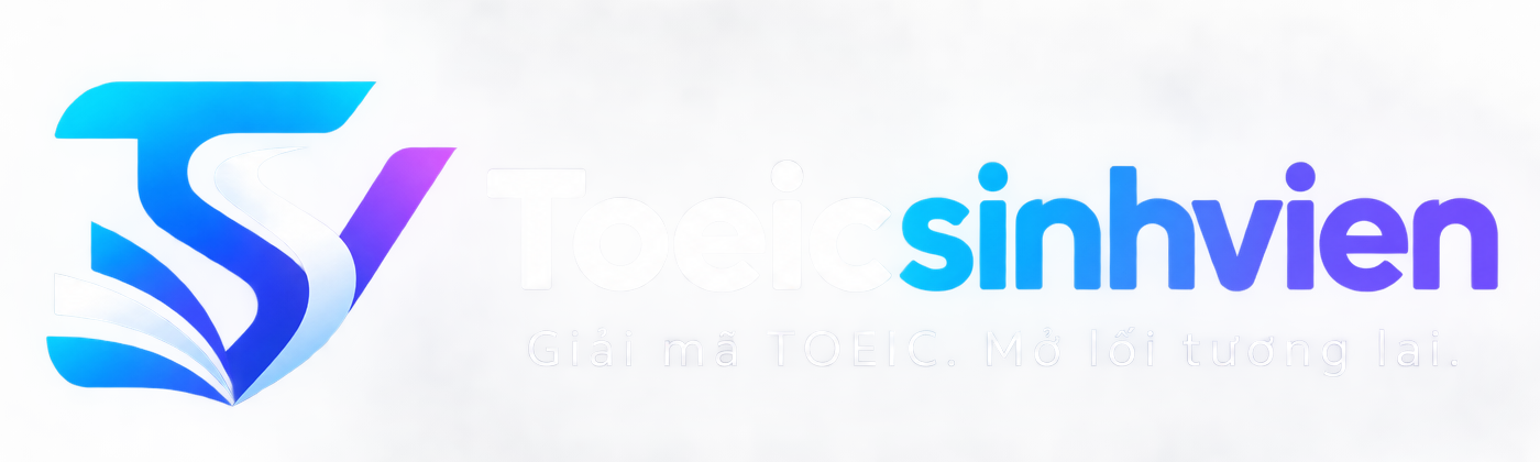 Toeicsinhvien — Giải mã TOEIC. Mở lối tương lai.